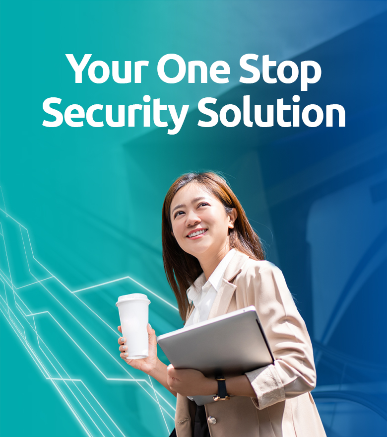 Your One Stop Security Solution